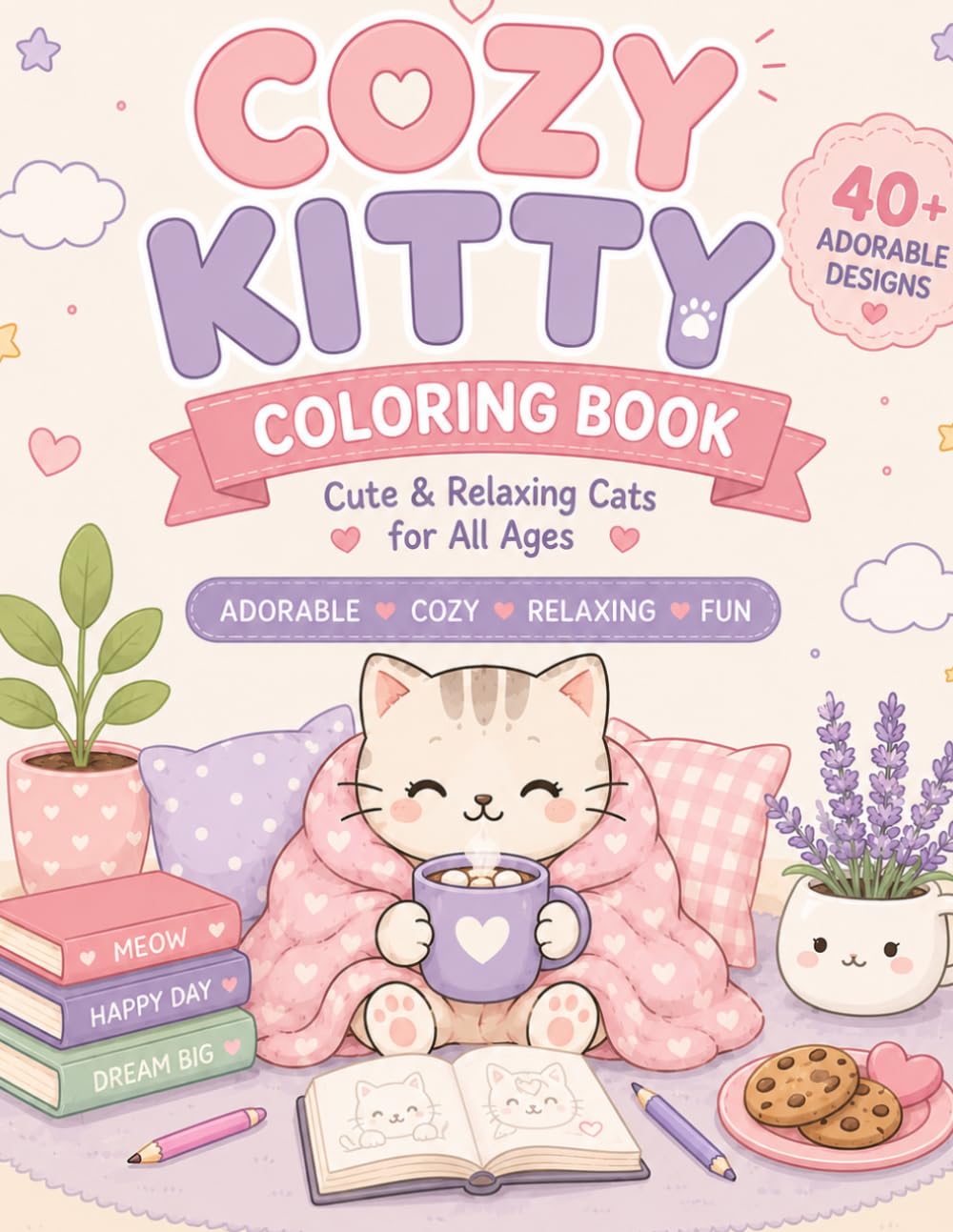 Cozy Kitty Coloring Book: Cute & Relaxing Cats for All Ages