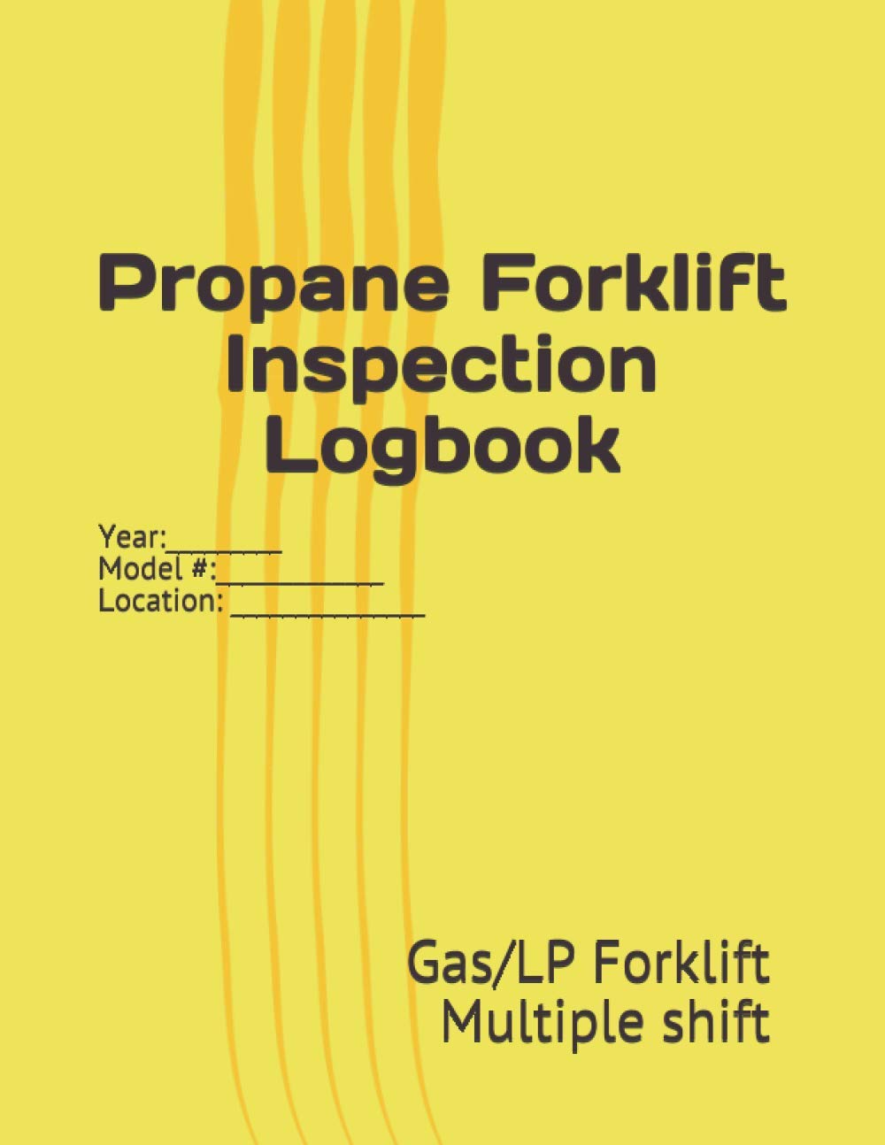 Propane Forklift Inspection Logbook