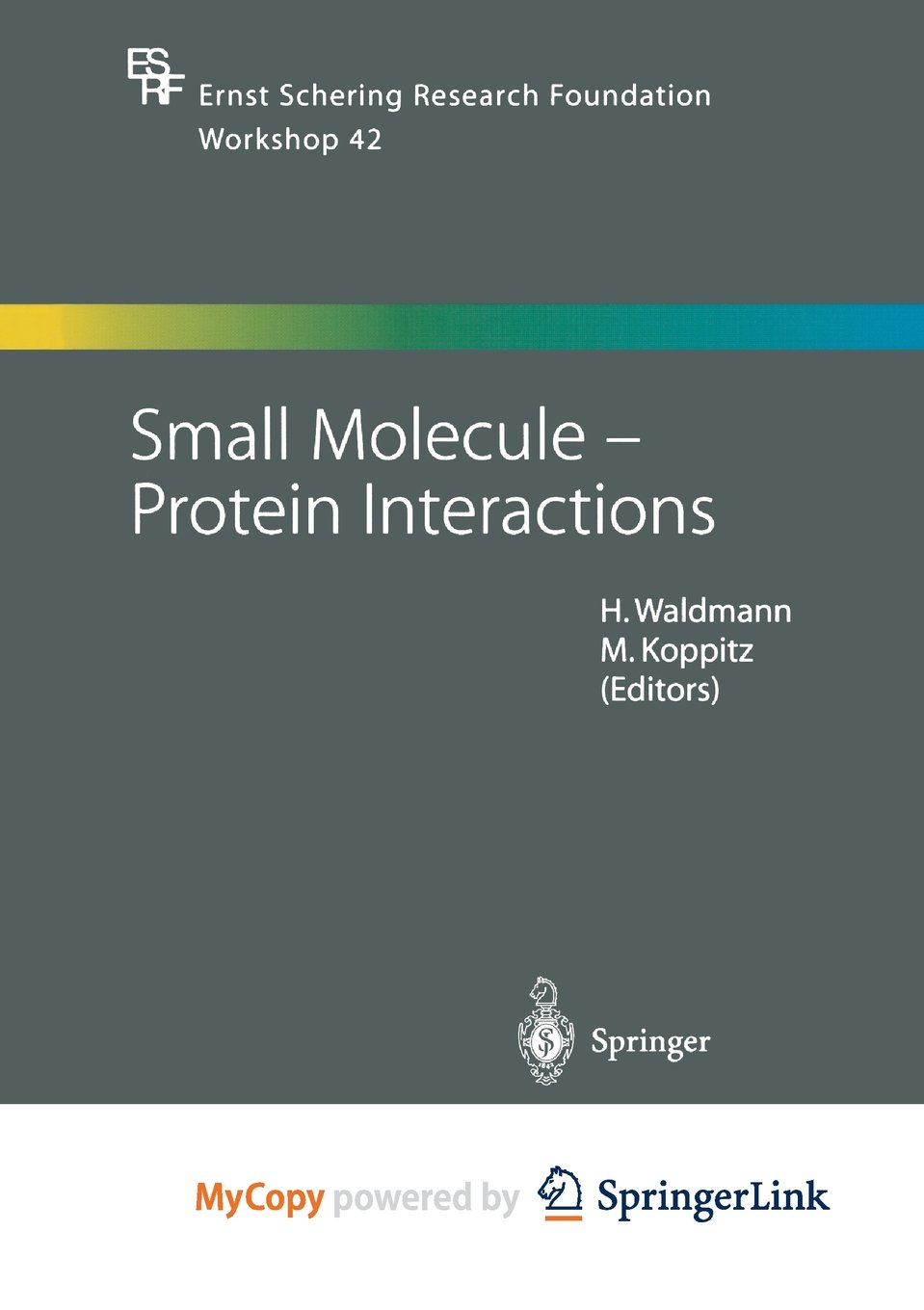 Small Molecule - Protein Interactions