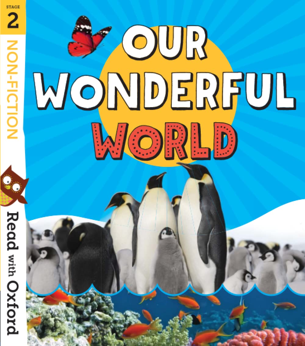 Read With Oxford: Stage 2: Infact Our Wonderful World| Non-Fiction Books|Age 4-6years Paperback – 2 May 2019