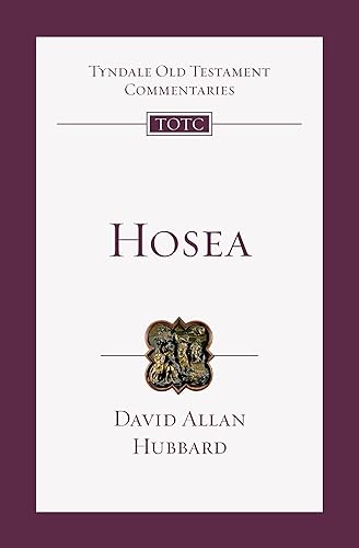 Hosea: An Introduction and Commentary Volume 24 (Tyndale Old Testament Commentaries, 24)