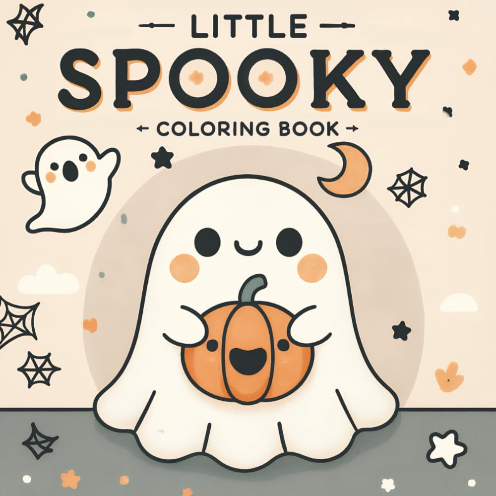 Little Spooky Coloring Book: Cute Halloween Bold & Easy Coloring Pages for Kids - Cozy & Comfy & Relaxation