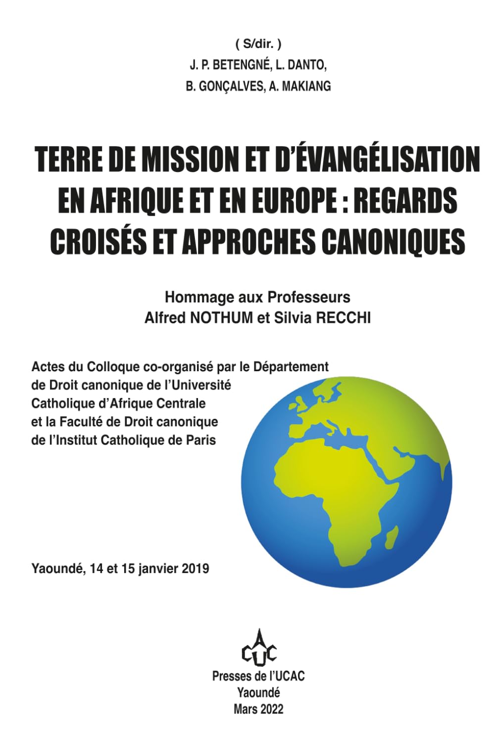 TERRE DE MISSION ET D’ÉVANGÉLISATION EN AFRIQUE ET EN EUROPE : REGARDS CROISÉS ET APPROCHES CANONIQUES