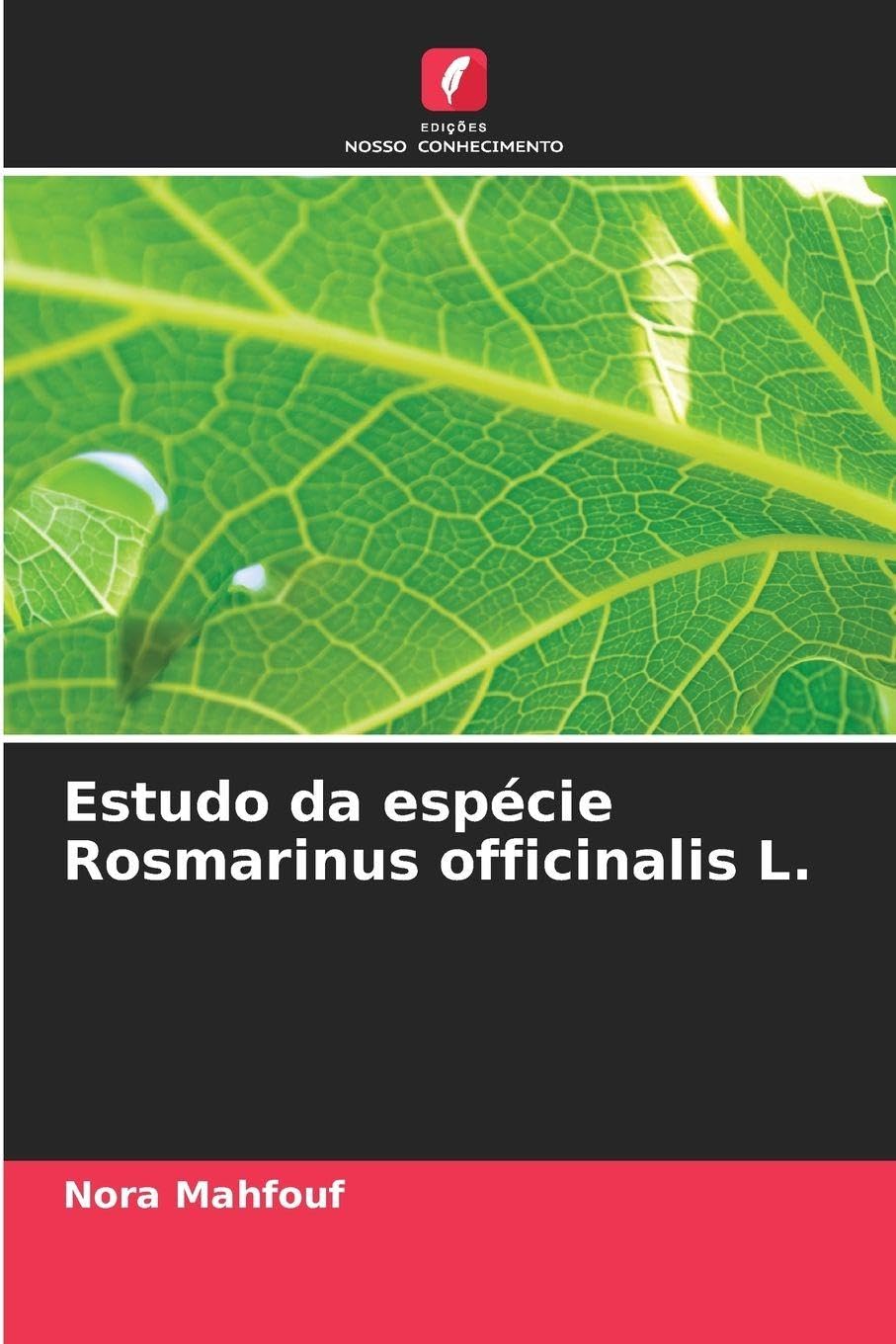 Estudo da espécie Rosmarinus officinalis L.