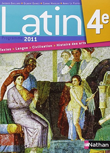 Télécharger Latin 4e : Manuel de l'élève, programme 2011 Livre eBook France