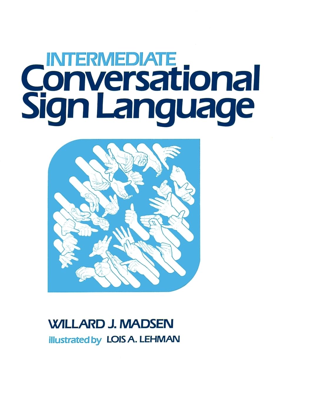 Intermediate Conversational Sign Language