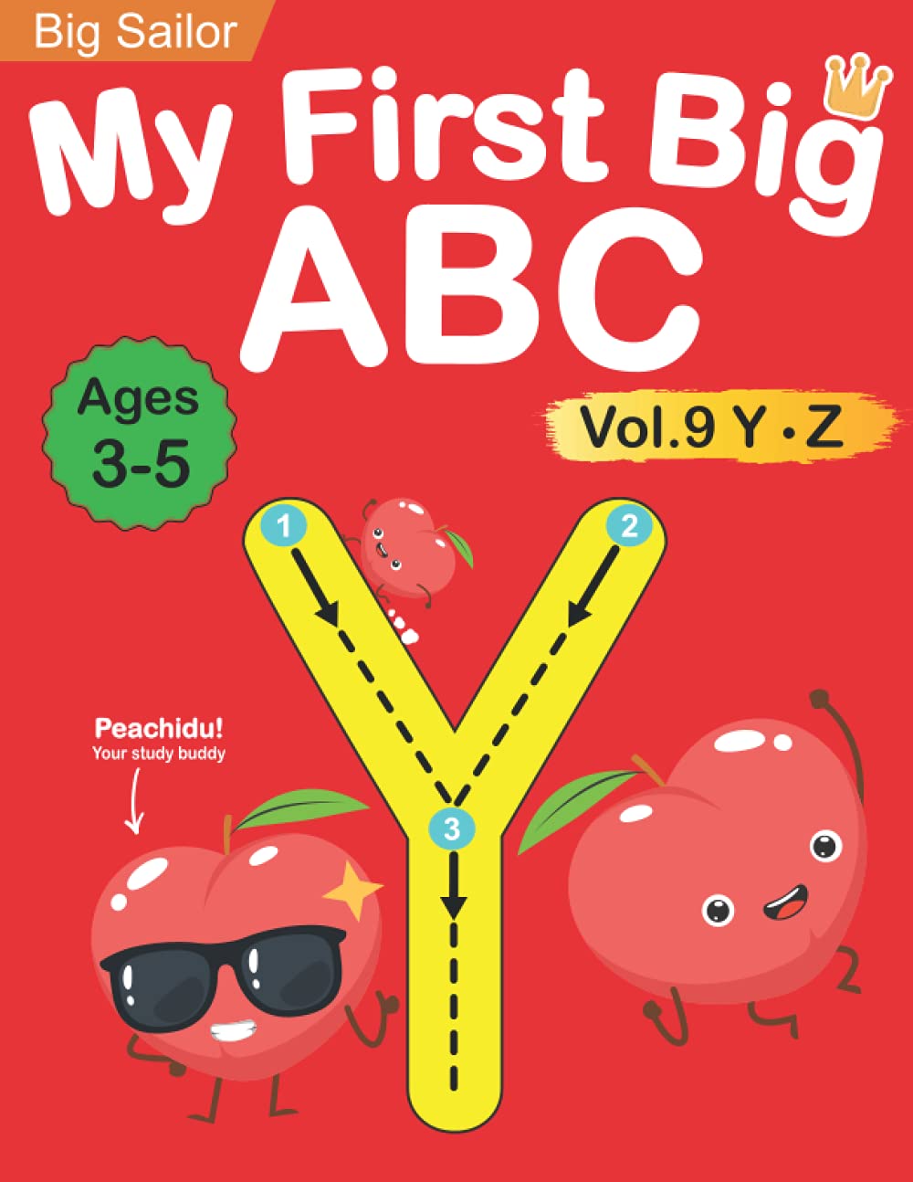 My First Big ABC Book Vol.9: Preschool Homeschool Educational Activity Workbook with Sight Words for Boys and Girls 3 - 5 Year Old: Handwriting ...