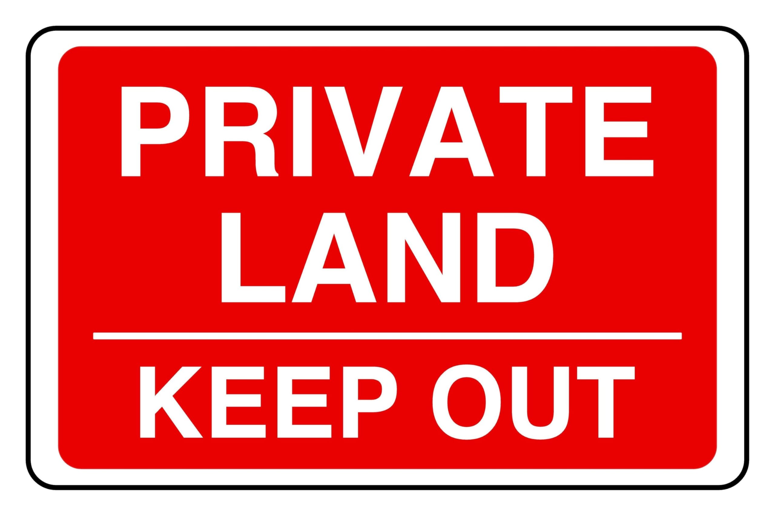 Private Land Keep Out - safety sign - High tack self-adhesive sticker (600mm x 400mm) Viewing Distance within 20m.