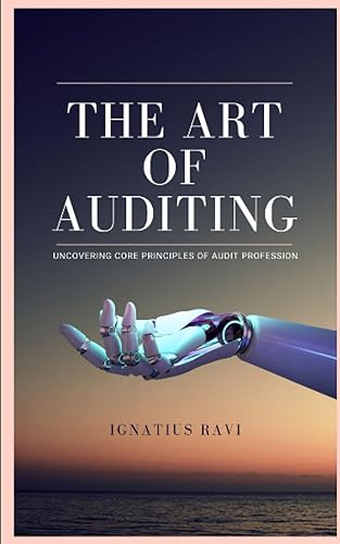The Art of Auditing: Uncovering Core Principles of Audit Profession