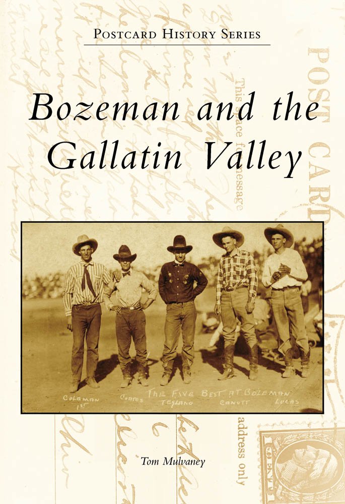 Bozeman and the Gallatin Valley, Mt