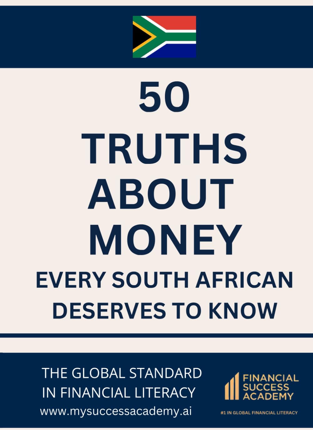 50 Truths About Money Every South African Deserves to Know (50 Truths About Money By Financial Success Academy)
