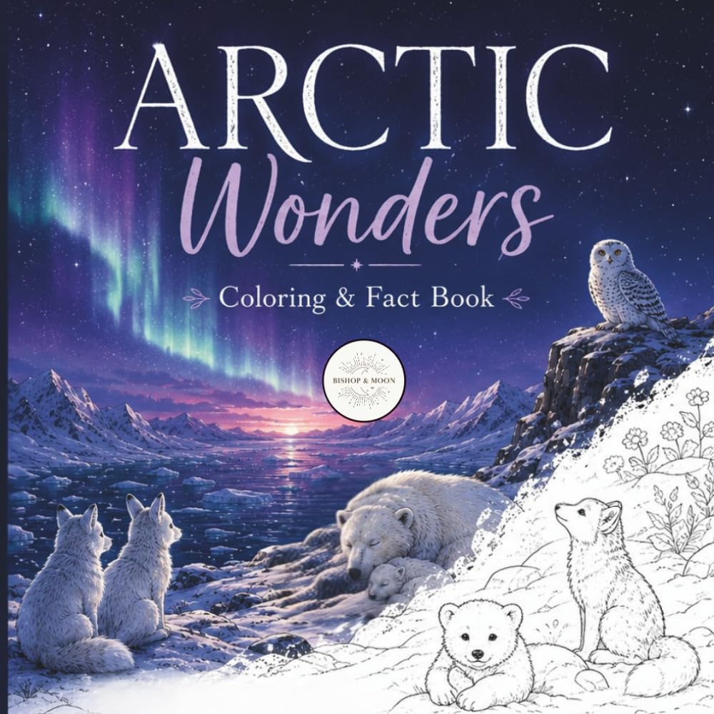 Arctic Wonders: Coloring and Fact Book