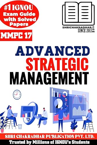 IGNOU MMPC 17 Help Book Advanced Strategic Management (IGNOU Study Notes/Guidebook Chapter-wise) with Solved Latest Previous Year Question Papers IGNOU MBA New Syllabus 4th Semester mmpc17