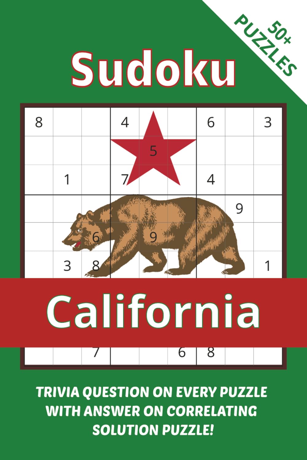 Sudoku California With Trivia: Golden State Sudoku Adventure | Puzzles, Trivia & California Fun Facts I 6x9",110 Pages I 50+ Puzzles With Trivia Questions And Solutions