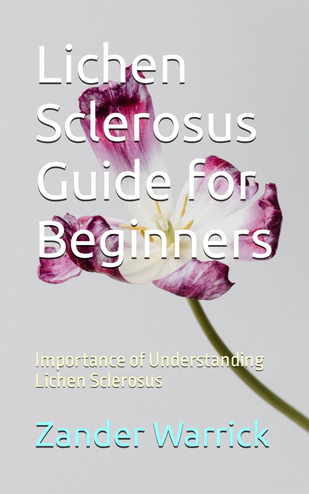Lichen Sclerosus Guide for Beginners: Importance of Understanding Lichen Sclerosus