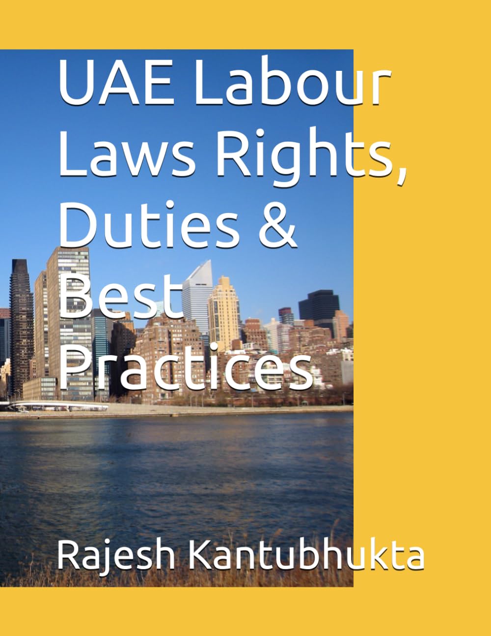 UAE Labour Laws Rights, Duties & Best Practices