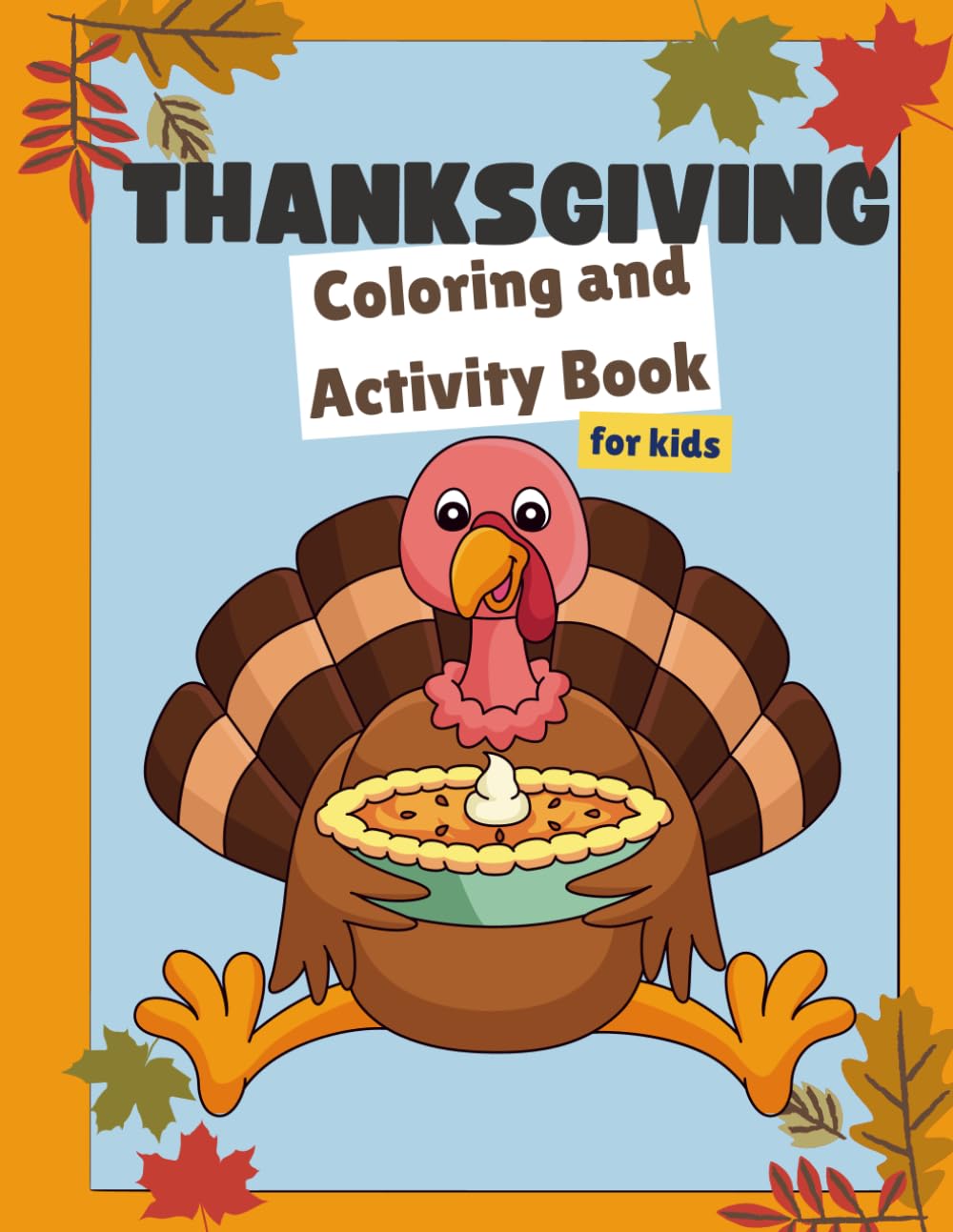 Thanksgiving Activity and Coloring Book for Kids
