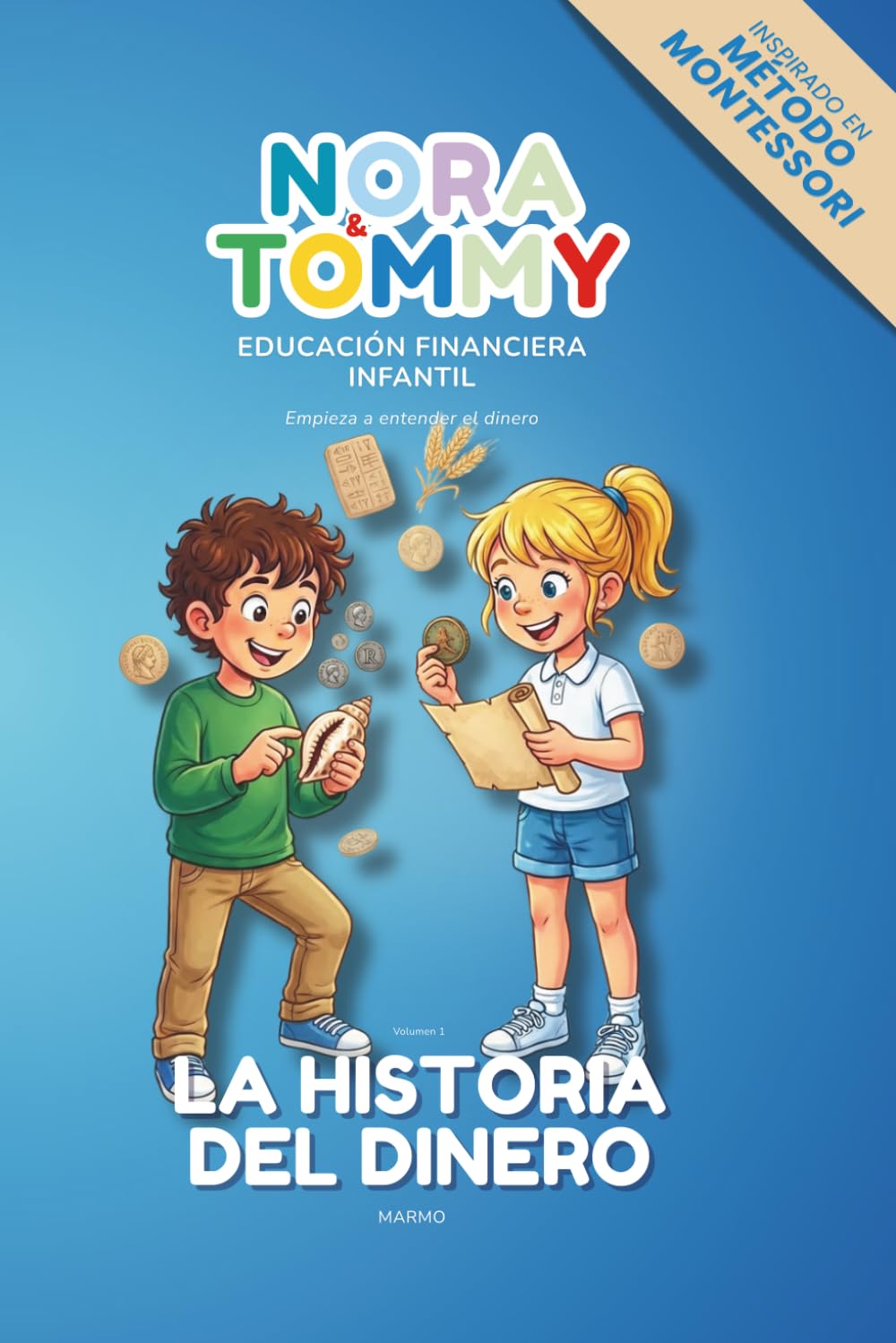 Nora & Tommy - Educación Financiera Infantil: La historia del Dinero