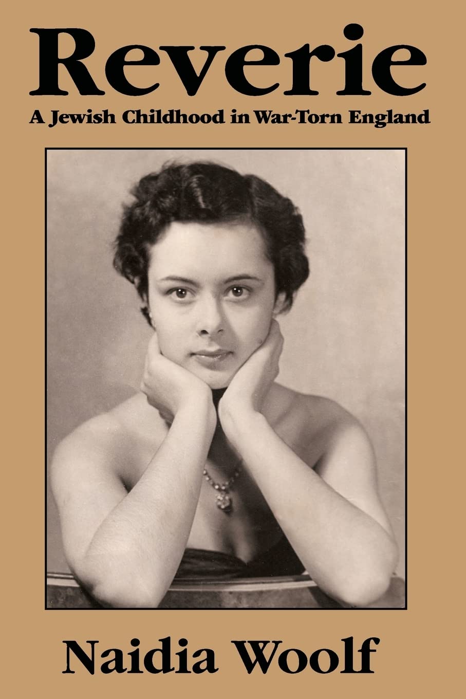 Reverie: A Jewish Childhood in War-Torn England