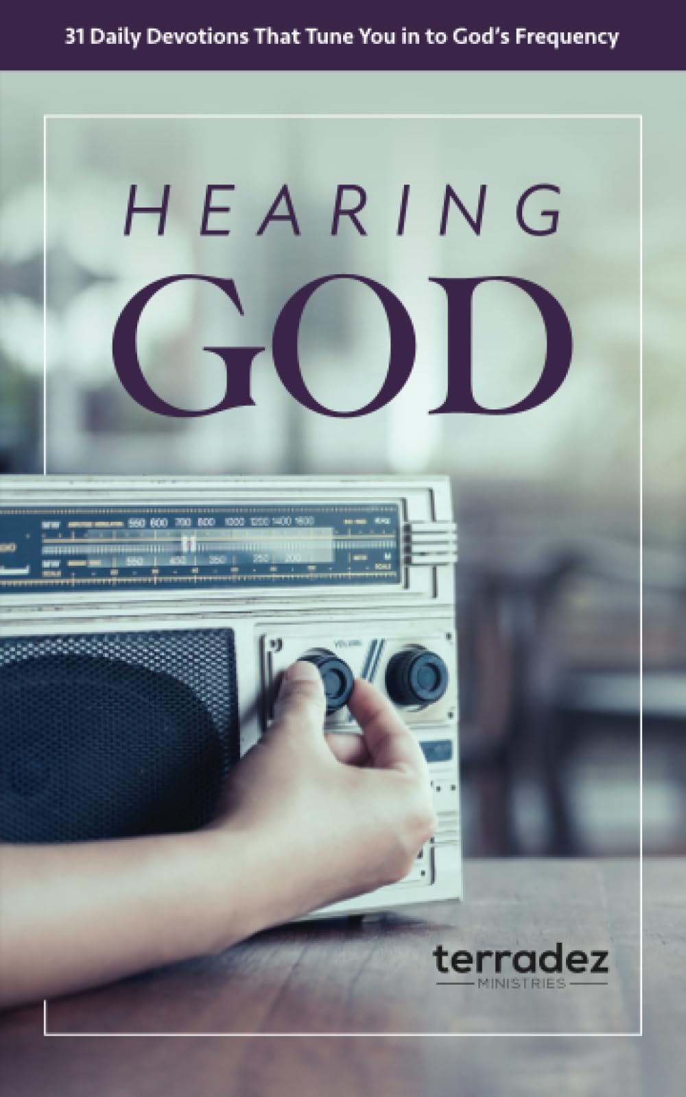 Hearing God: 31 Daily Devotions That Tune You in to God's Frequency