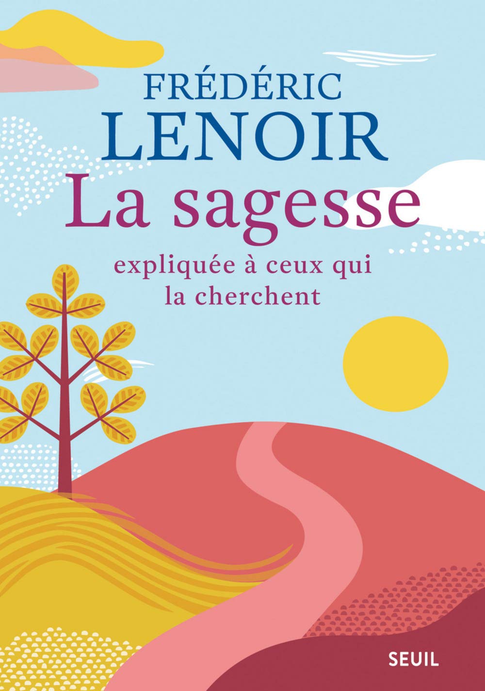 La Sagesse Expliquée à Ceux Qui la Cherchent (Expliqué à ...)