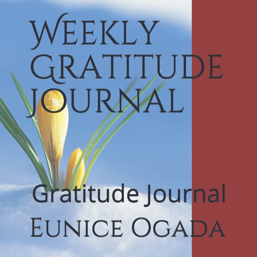 Weekly Gratitude Journal: Gratitude Journal (Spiritual Development)