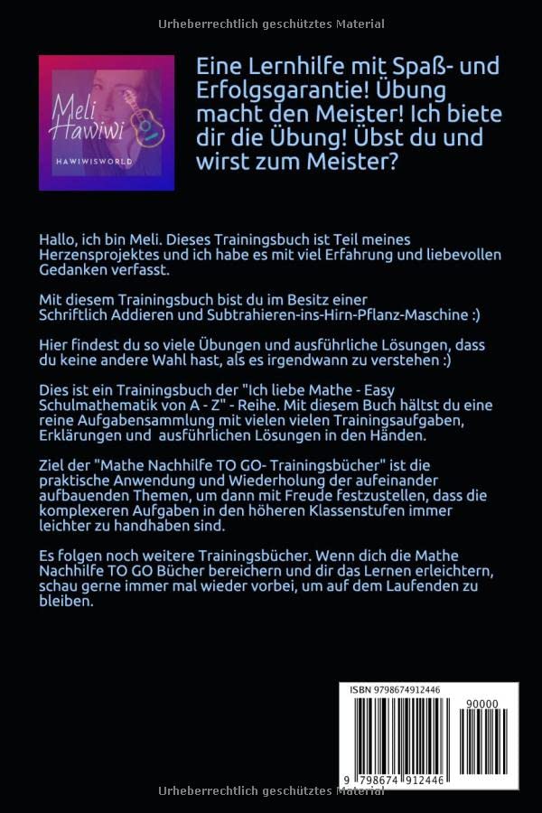 Mathe Nachhilfe TO GO: Schriftlich Addieren und Subtrahieren (Easy Schulmathematik von A - Z, Band 1)