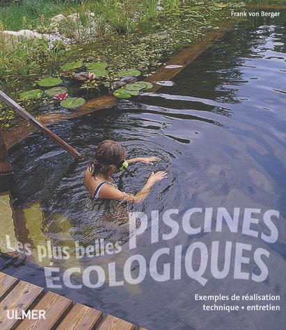 Télécharger Les Plus belles piscines écologiques Livre PDF Gratuit