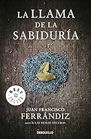 La llama de la sabiduría (The Flame of Wisdom) 8425353122 Book Cover