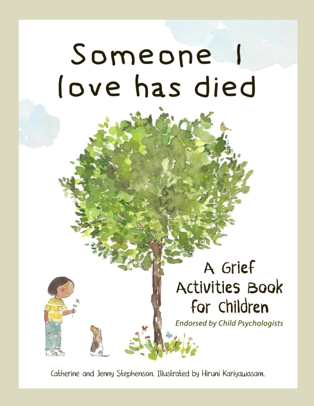 Someone I Love Has Died: A Grief Activities Book For Children (The Kids' Books of Social Emotional Learning)