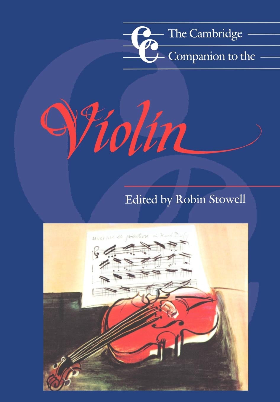 The Cambridge Companion to the Violin (Cambridge Companions to Music) By Robin