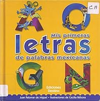 Mis Primeras Letras De Palabras Mexicanas 9703700969 Book Cover