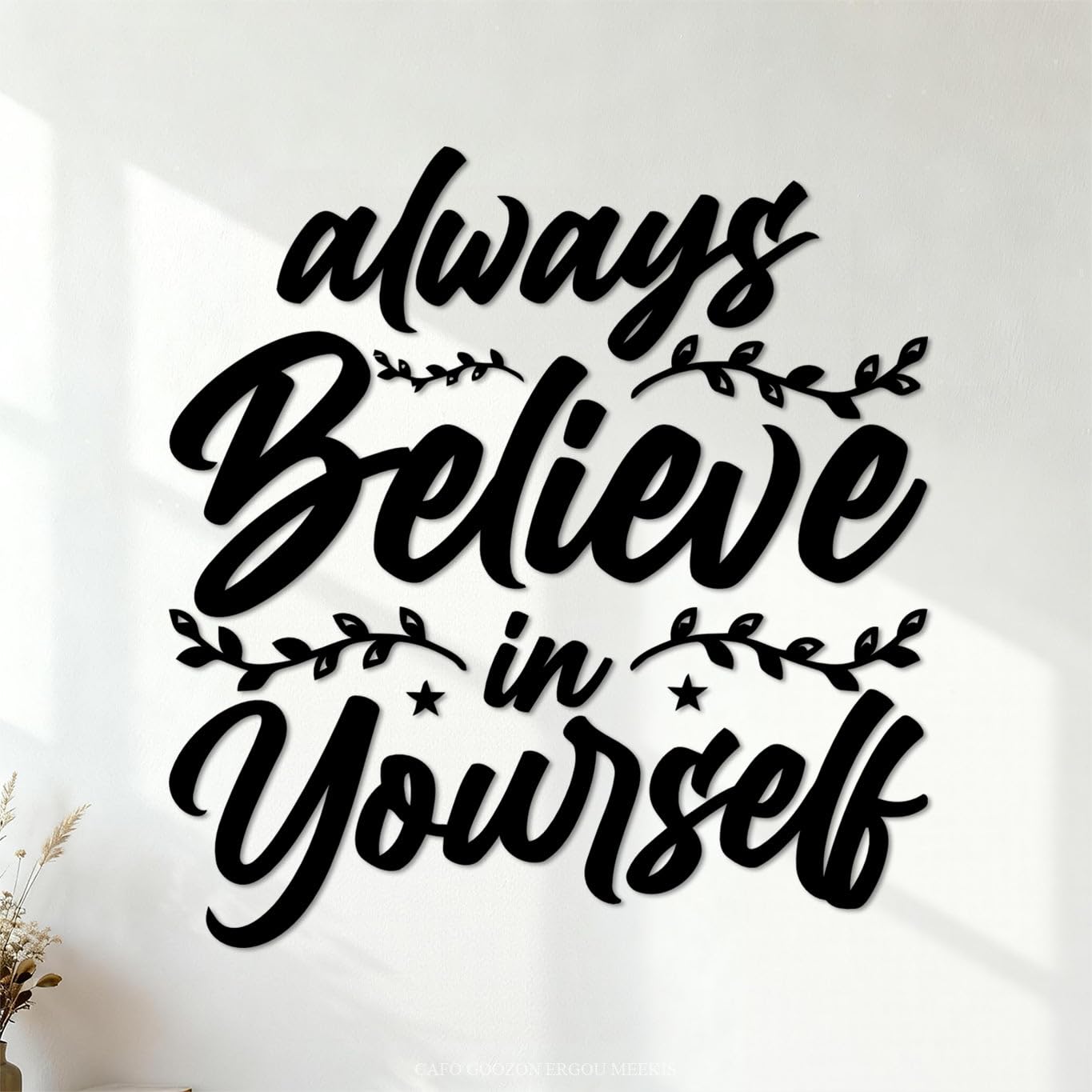 Always Believe in Yourself Inspirational Quote Design Vinyl Art Sticker 42x44.4cm Easy Installation Black