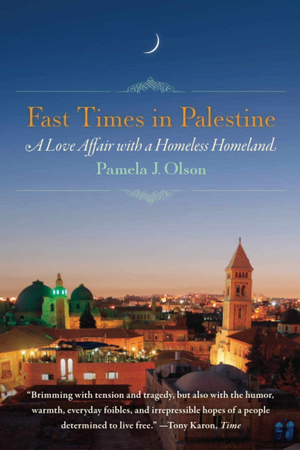 Fast Times in Palestine