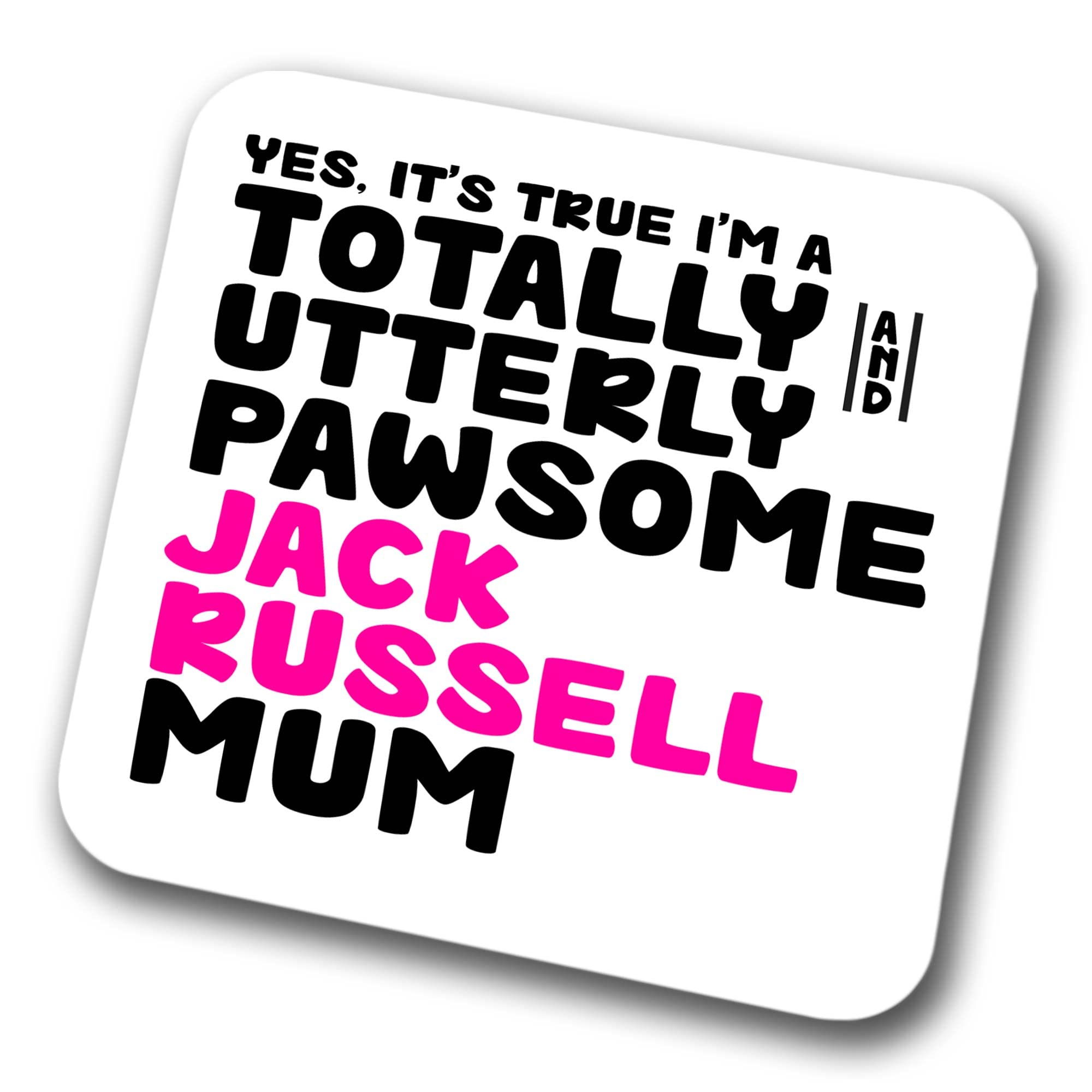 Jack Russell Coaster Pawsome Jack Russell Mum | Pet Present for Jack Russell Lover | Dog Mum Friend Joke Funny Gift Birthday Christmas, Hardboard Coaster
