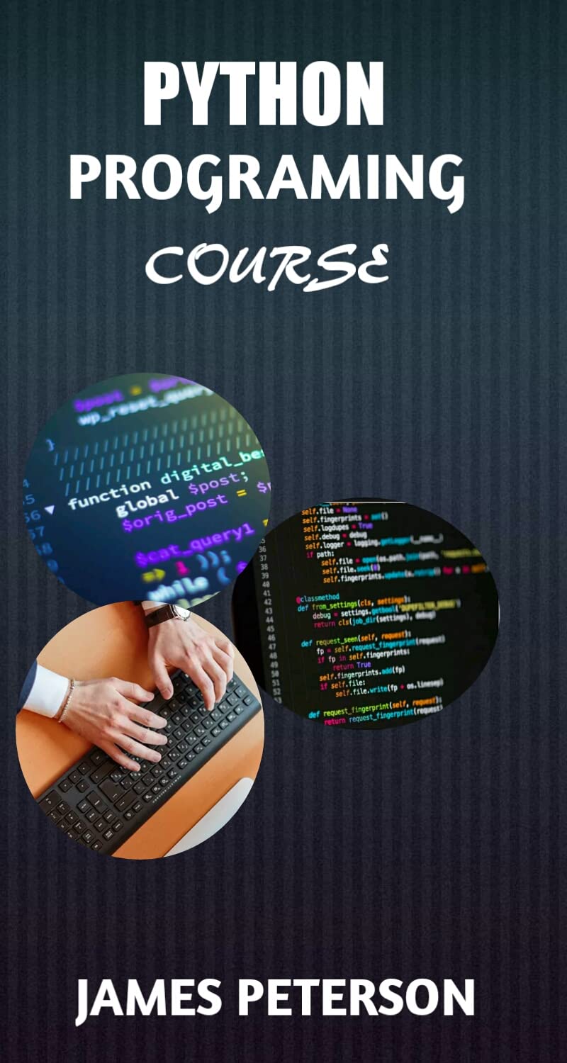 Python Programming Course : All you need to learn python , Peterson ...