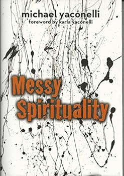 Hardcover Messy Spirituality Book