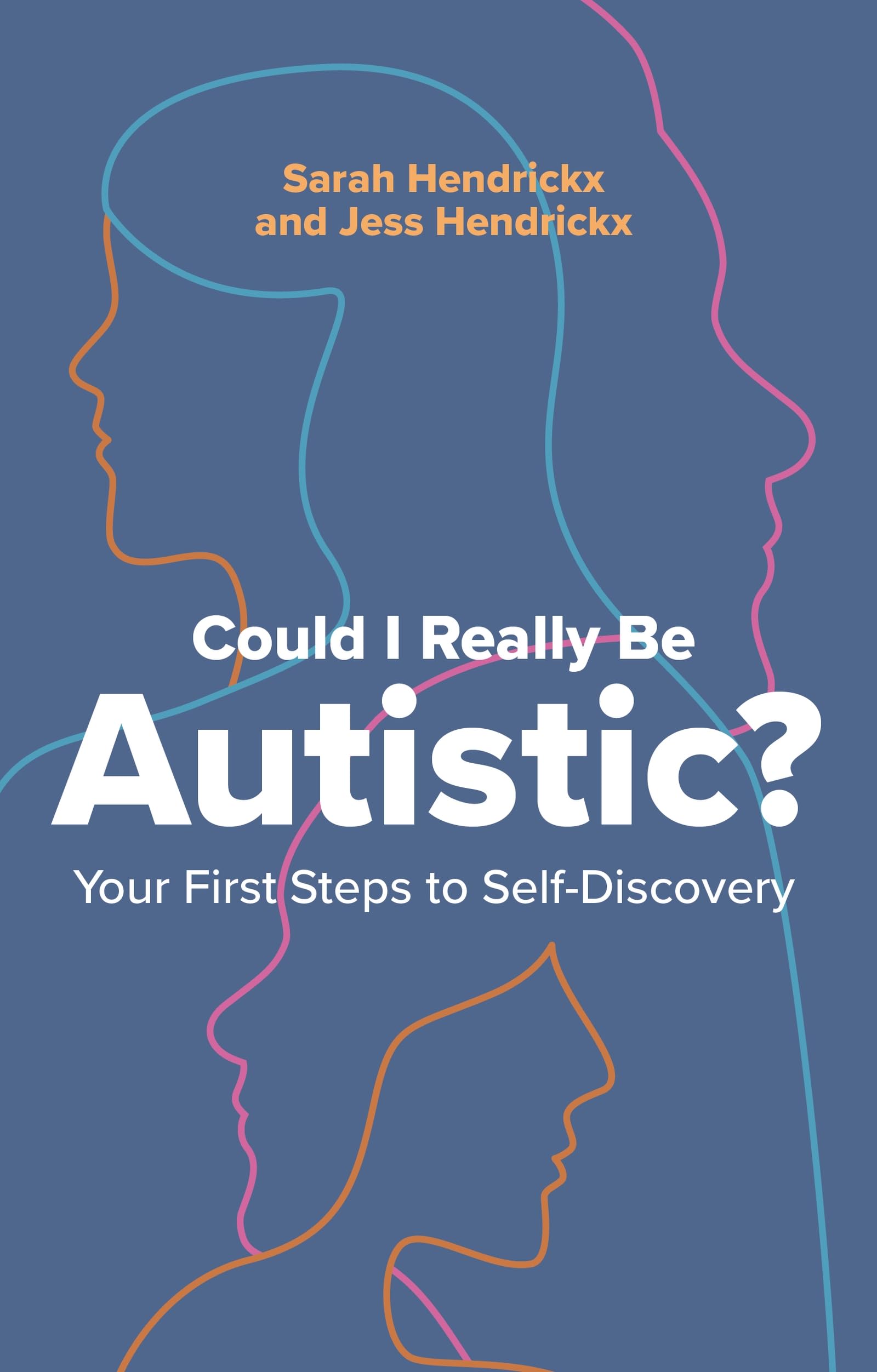 Could I Really Be Autistic by Jess Hendrickx PAPERBACK 9781805013433