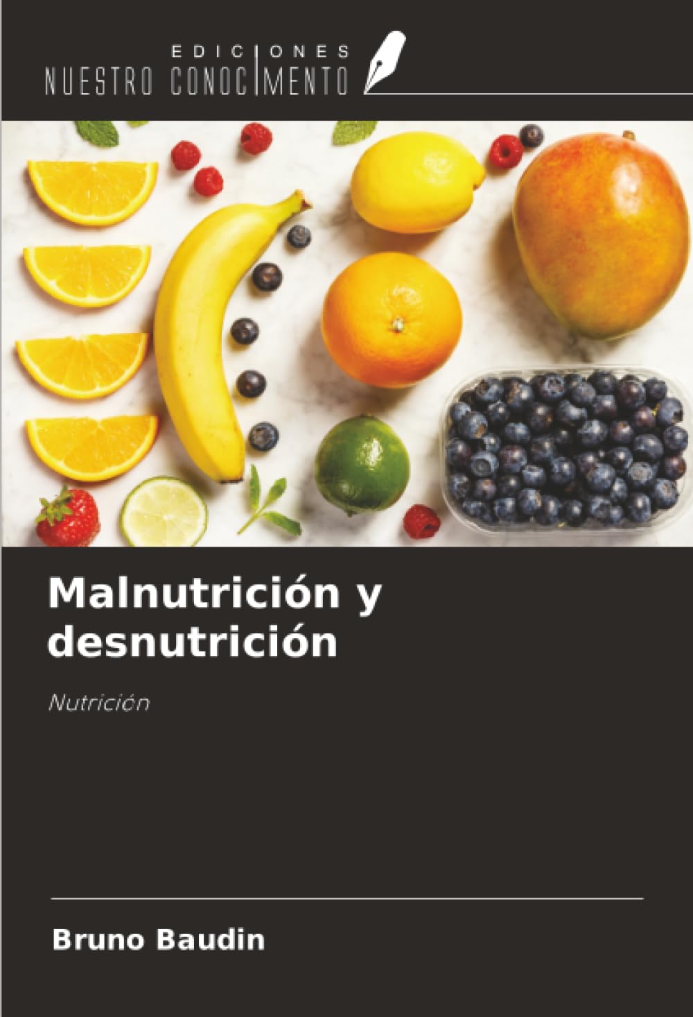 Malnutrición y desnutrición: Nutrición