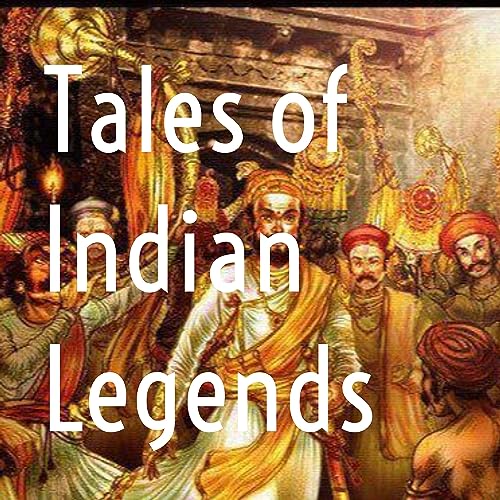 Tales of Indian Legends Podcast By Akshay Dixit cover art