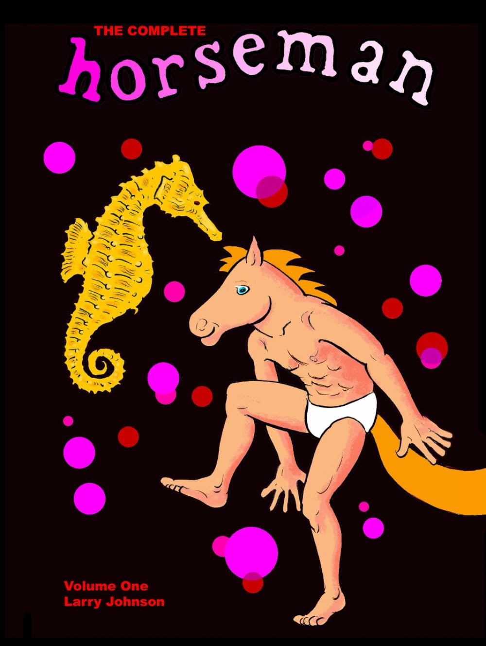 The Complete Horseman Volume One