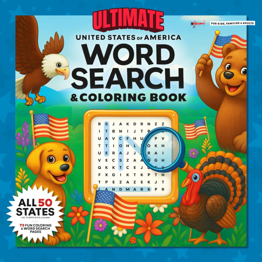 Ultimate United States of America Word Search & Coloring Book: Fun Facts, State Birds & Flowers, and Educational Puzzles for Kids, Teens & Adults (The Ultimate Word Search Adventure Series)