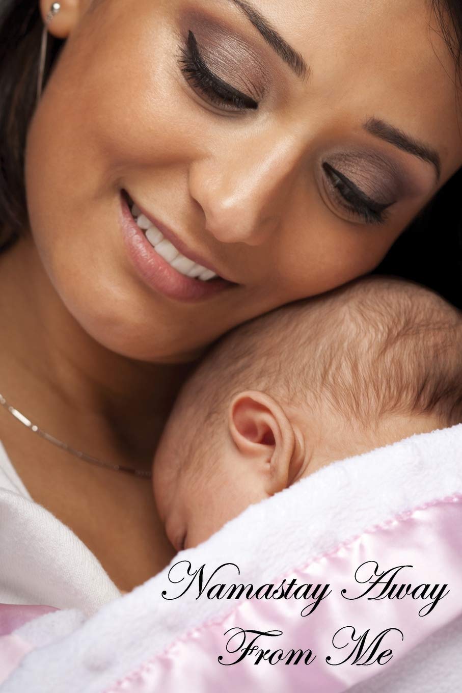 Namastay Away from Me Journal Doting Mother