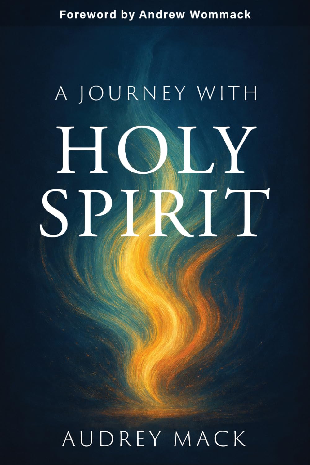 A Journey With Holy Spirit
