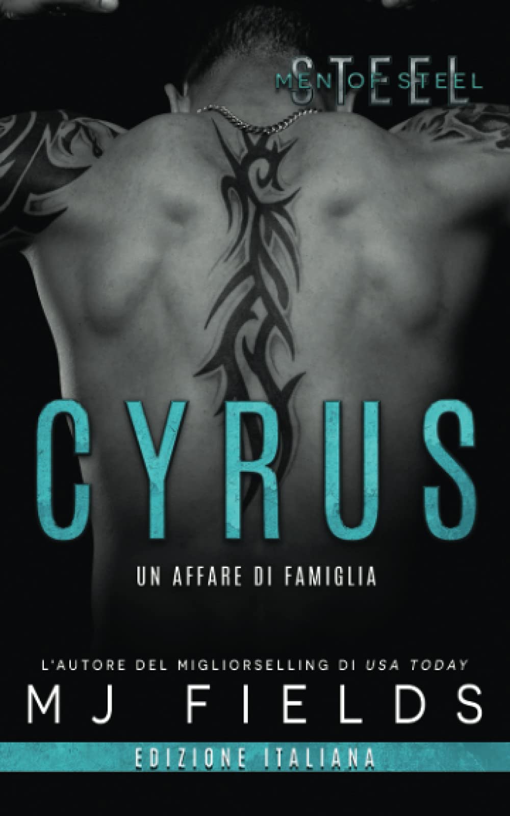 Cyrus: Un affare di famiglia (Men of Steel Libro 2) (Men of Steel (Italian edition))