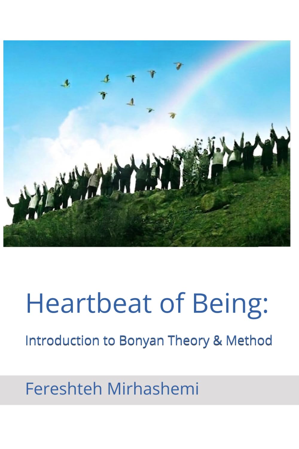 Heartbeat of Being: Introduction to Bonyan Theory & Method