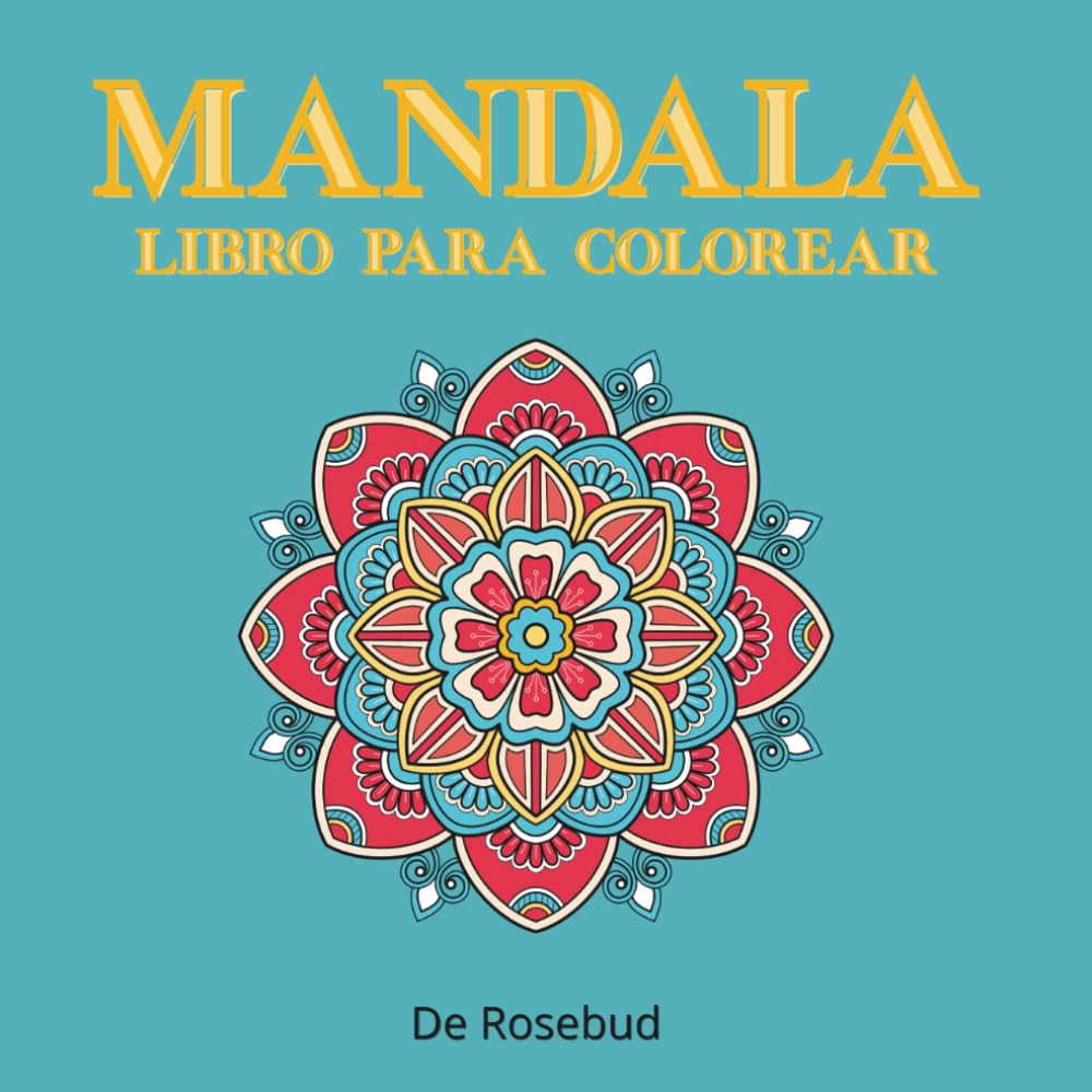 MANDALA - LIBRO PARA COLOREAR : 50 imágenes para relajarse y liberar el estrés, para adultos y adolescentes