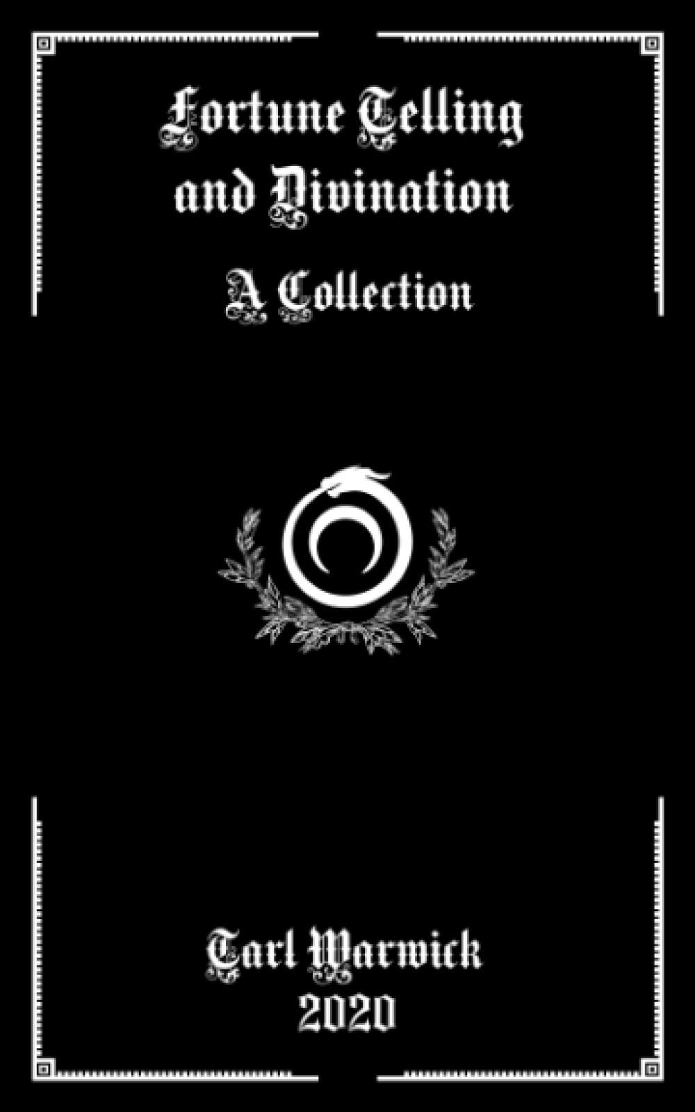 Independently Published Fortune Telling and Divination: A Collection