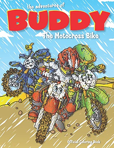 The Adventures of Buddy the Motocross Bike: The...