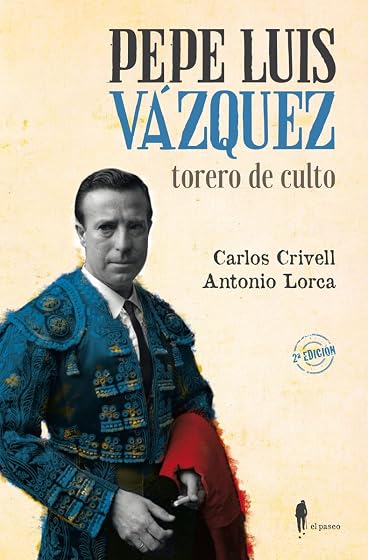 Pepe luiz vázquez, torero de culto